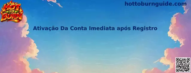 Ativação da Conta Imediata após Registro