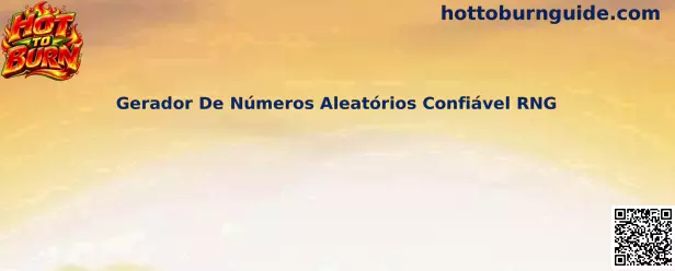 Gerador De Números Aleatórios Confiável RNG