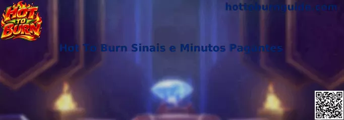 Hot To Burn Sinais
