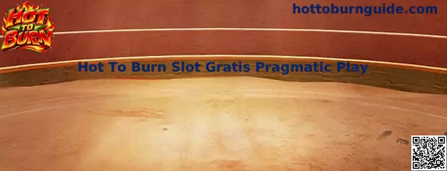 Hot To Burn Slot Gratis Pragmatic Play